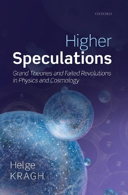 Higher Speculations by Helge Kragh