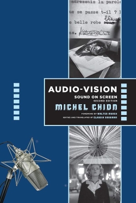 Audio-Vision: Sound on Screen by Michel Chion