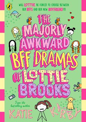 The Majorly Awkward BFF Dramas of Lottie Brooks book