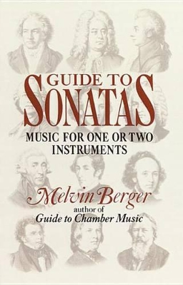 Guide to Sonatas: Music for One or Two Instruments by Melvin Berger
