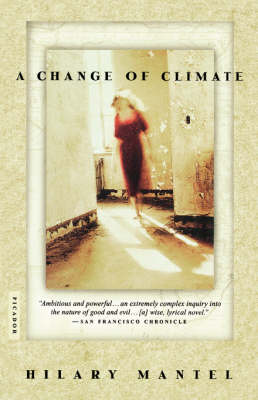 A Change of Climate by Hilary Mantel