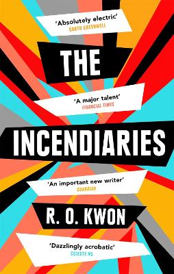 The The Incendiaries by R. O. Kwon
