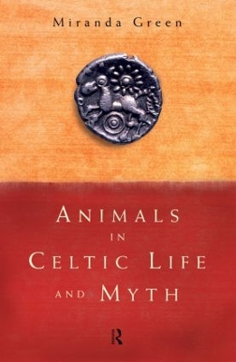 Animals in Celtic Life and Myth book