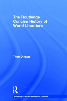 Routledge Concise History of World Literature by Theo D'haen