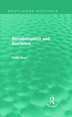 Rehabilitation and Deviance by Philip Bean