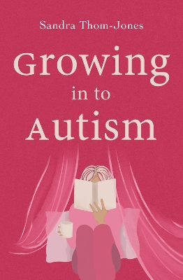Growing in to Autism book