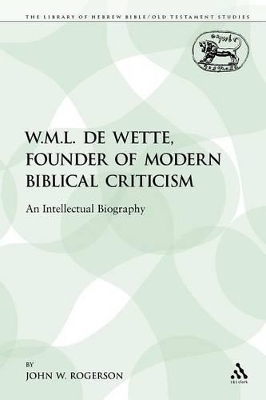 W.M.L. de Wette, Founder of Modern Biblical Criticism book