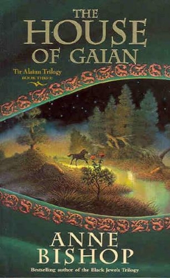 The House of Gaian by Anne Bishop