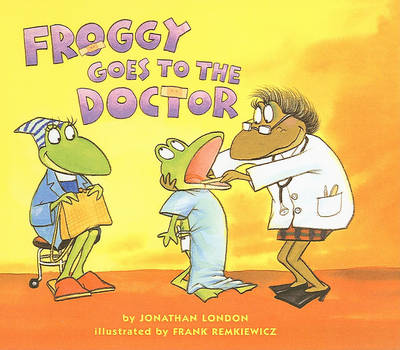 Froggy Goes to the Doctor book
