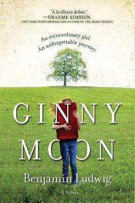 Ginny Moon by Benjamin Ludwig