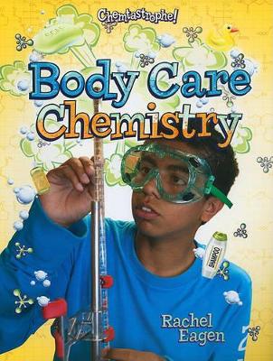 Body Care Chemistry by Rachel Eagen