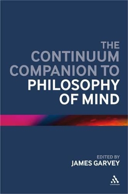 Continuum Companion to Philosophy of Mind book