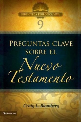 Btv # 09: Preguntas Clave Sobre El Nuevo Testamento book