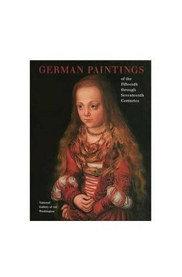 German Paintings of the 15th Through 17th Centuries by John Oliver Hand