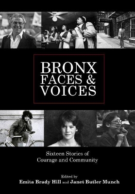Bronx Faces and Voices by Emita Brady Hill