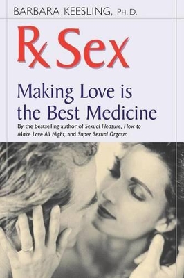 Rx Sex by Barbara Keesling