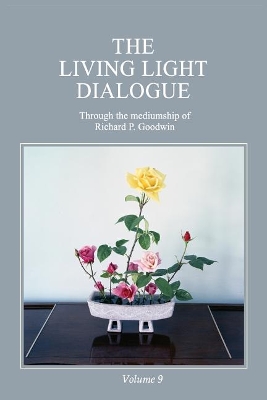 Living Light Dialogue Volume 9 book