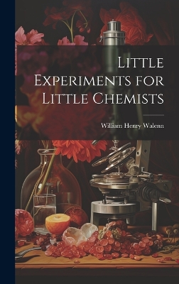 Little Experiments for Little Chemists book