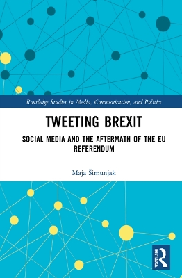 Tweeting Brexit: Social Media and the Aftermath of the EU Referendum book