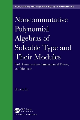 Noncommutative Polynomial Algebras of Solvable Type and Their Modules: Basic Constructive-Computational Theory and Methods book