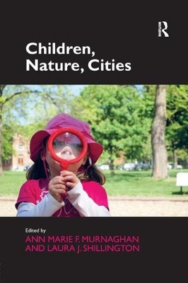Children, Nature, Cities by Ann Marie F. Murnaghan