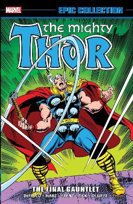 Thor Epic Collection: The Final Gauntlet book