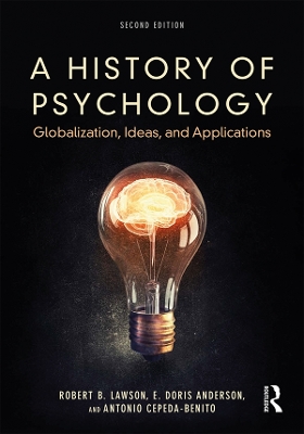 A A History of Psychology: Globalization, Ideas, and Applications by Robert B. Lawson
