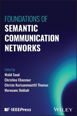 Foundations of Semantic Communication Networks book