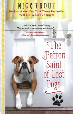 The Patron Saint Of Lost Dogs by Nick Trout
