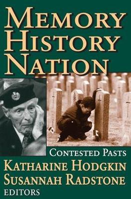 Memory, History, Nation by Susannah Radstone