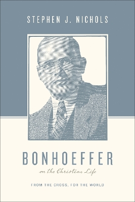 Bonhoeffer on the Christian Life book