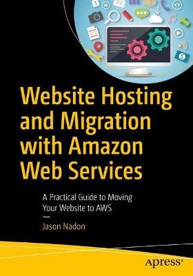 Website Hosting and Migration with Amazon Web Services book