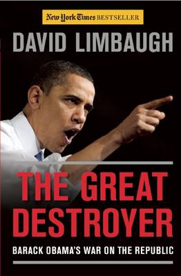 Great Destroyer by David Limbaugh