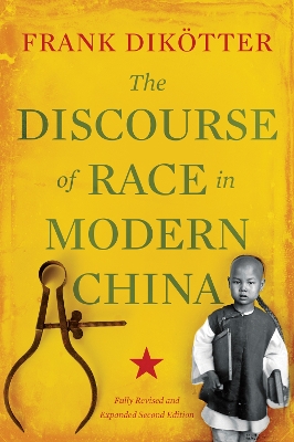 Discourse of Race in Modern China book