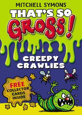 That's So Gross!: Creepy Crawlies book