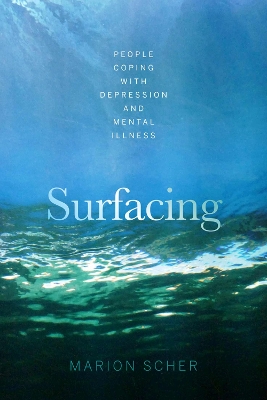 Surfacing: People coping with depression and mental illness book