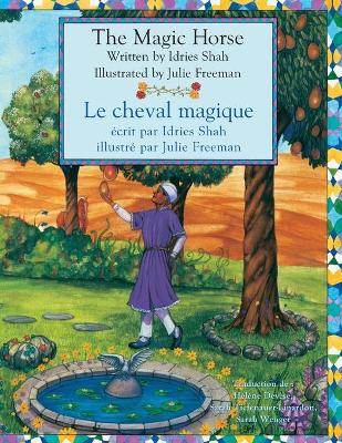 The Magic Horse -- Le cheval magique: English-French Edition book