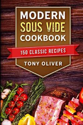 Modern Sous Vide Cookbook book