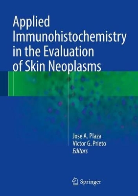 Applied Immunohistochemistry in the Evaluation of Skin Neoplasms book