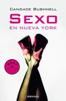 Sexo en Nueva York /Sex and the City by Candace Bushnell