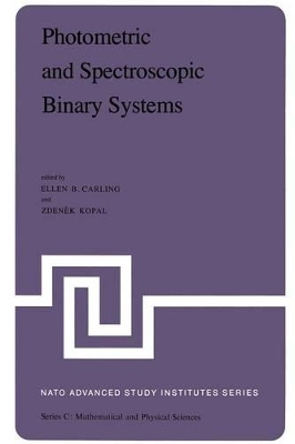 Photometric and Spectroscopic Binary Systems book
