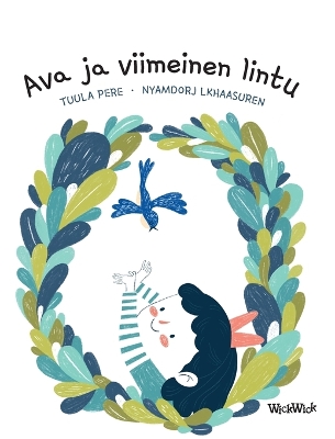 Ava ja viimeinen lintu: Finnish Edition of Ava and the Last Bird book