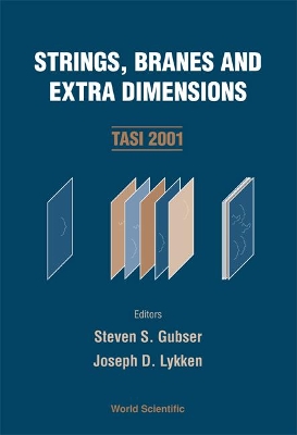 Strings, Branes And Extra Dimensions (Tasi 2001) book