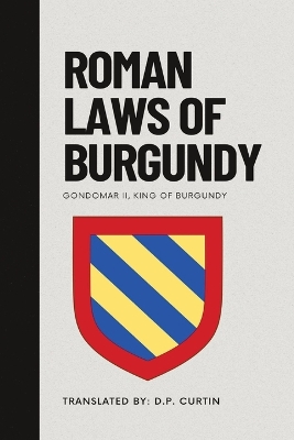 Roman Laws of Burgundy book