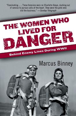 Women Who Lived for Danger book