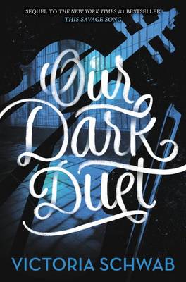 Our Dark Duet by V. E. Schwab