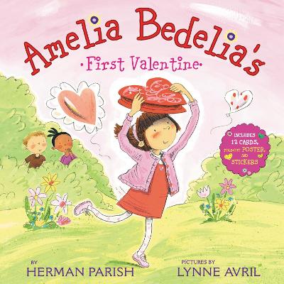 Amelia Bedelia's First Valentine: Special Gift Edition by Herman Parish