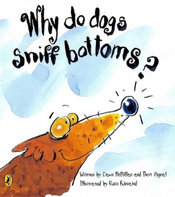 Why Do Dogs Sniff Bottoms? book