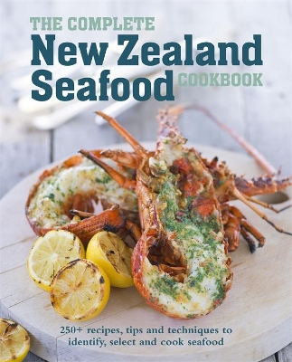 Complete New Zealand Seafood Cookbook book
