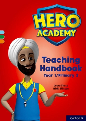 Hero Academy: Oxford Levels 4-6, Light Blue-Orange Book Bands: Teaching Handbook Year 1/Primary 2 book